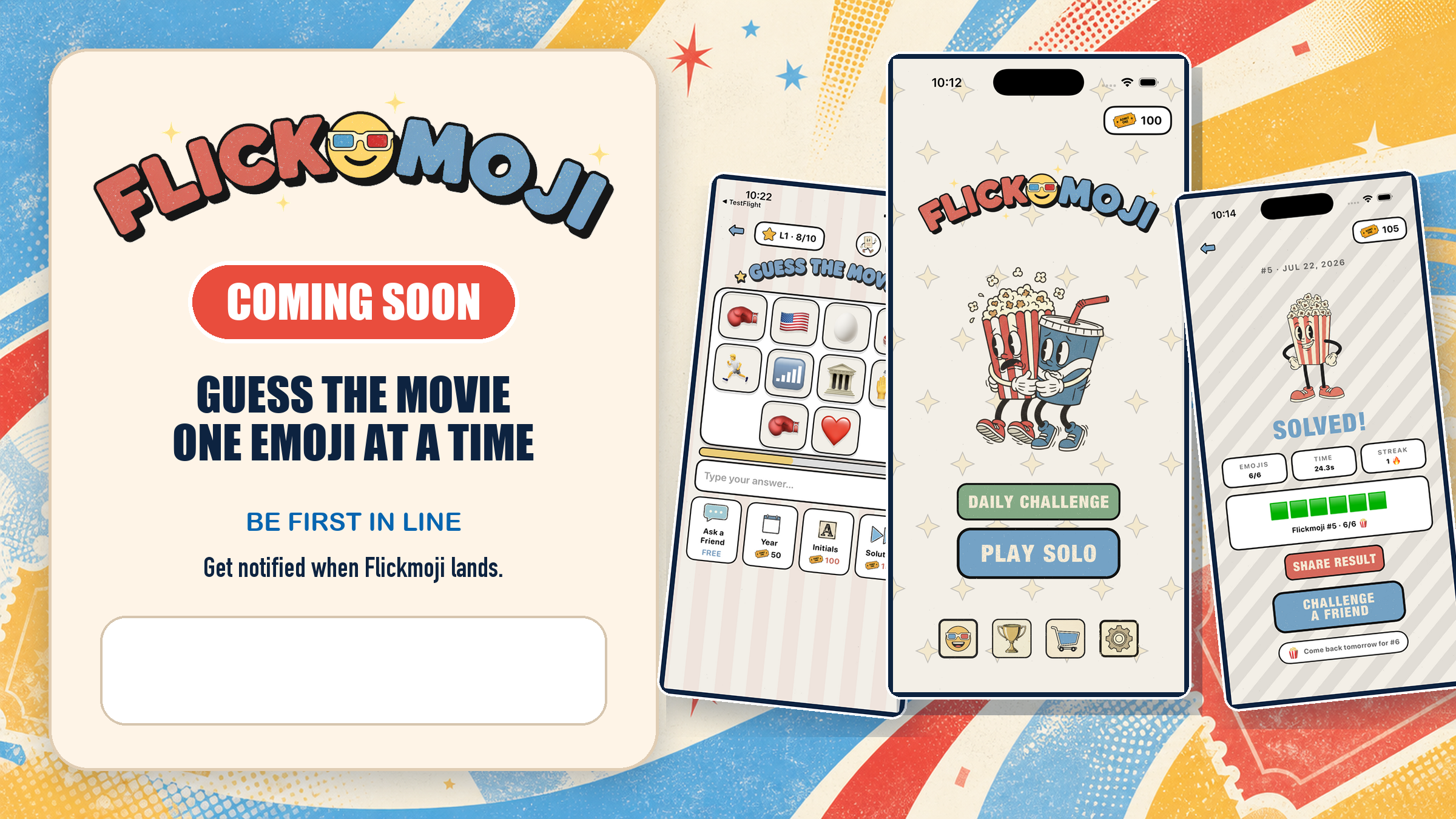 Flickmoji, coming soon — guess the movie one emoji at a time. Three phone screens showing emoji clue puzzles, the Flickmoji home screen and a solved daily challenge.